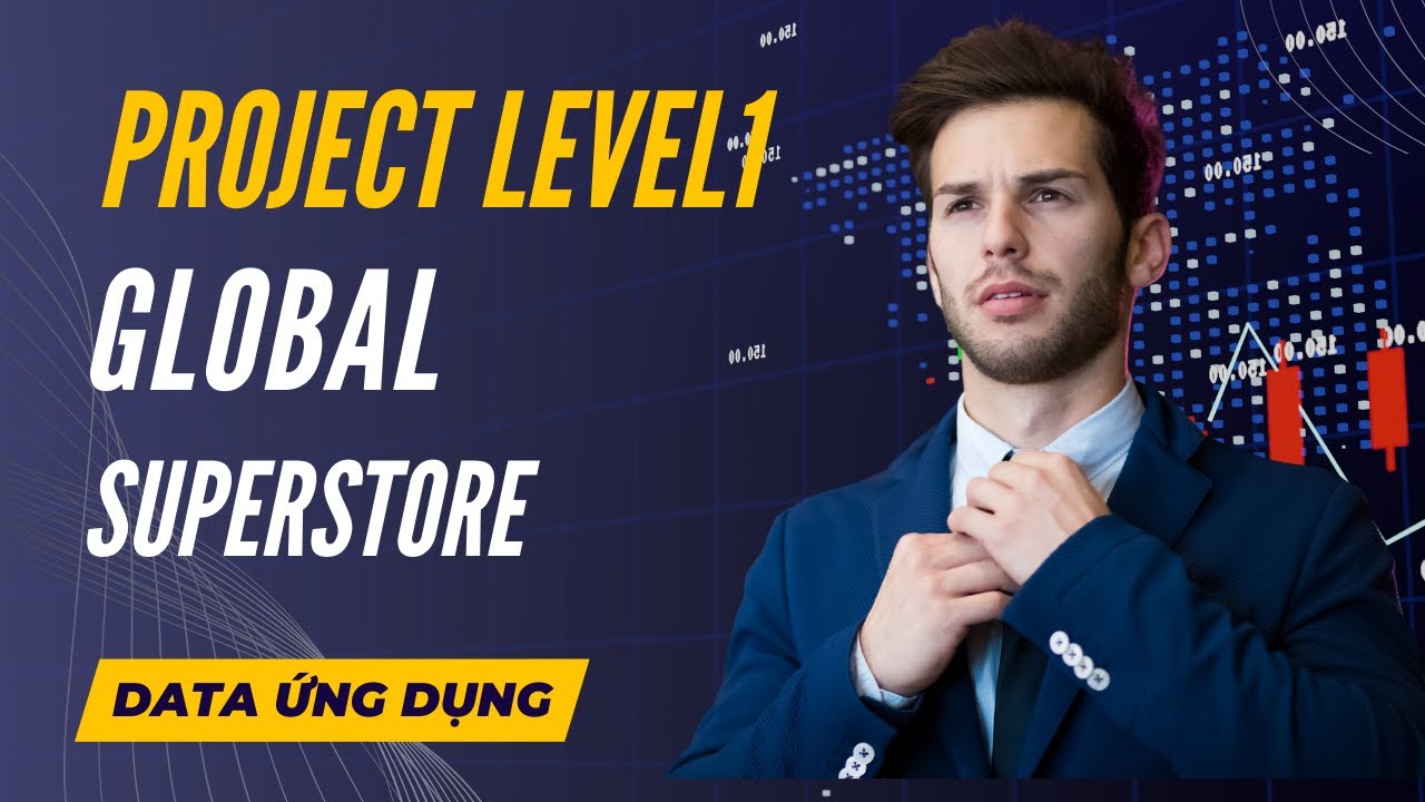 Project Level 1: Global SuperStore - Robiztech