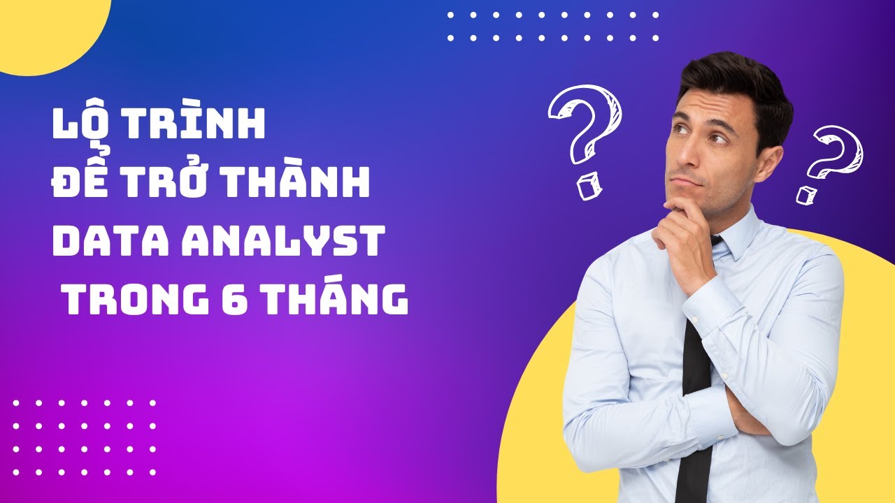 Lộ trình học trở thành Data Analyst trong vòng 6 tháng | Robiztech